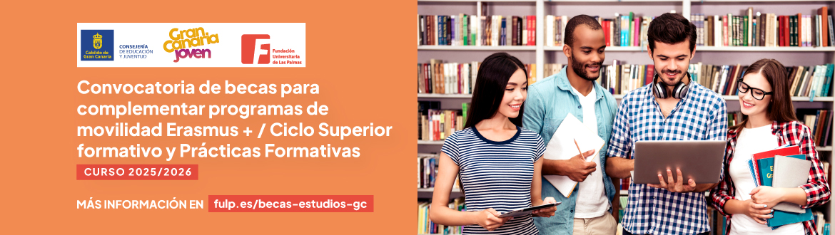 Convocatoria de becas para complementar programas de movilidad Erasmus +/Ciclo Superior Formativo y prácticas formativas (curso académico 2025/2026.